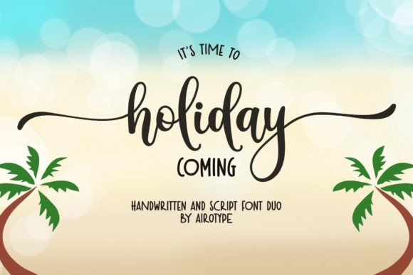 Holiday Coming: A Designer’s Take on This Script Amp Font